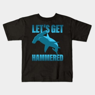 Let's Get Hammered - Hammerhead Shark Kids T-Shirt